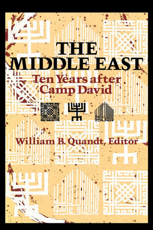 The Middle East: Ten Years After Camp David,Used