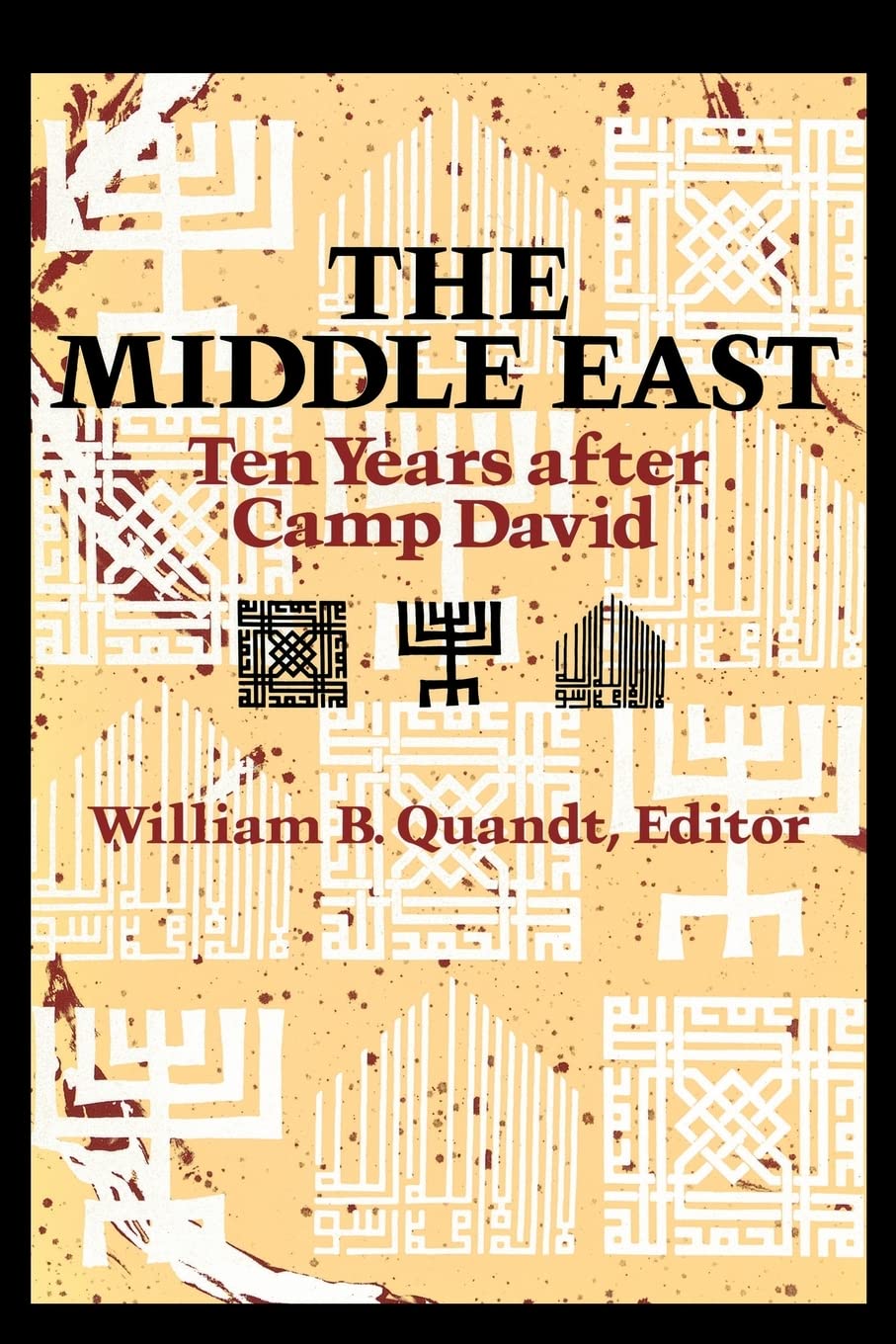 The Middle East: Ten Years After Camp David,Used