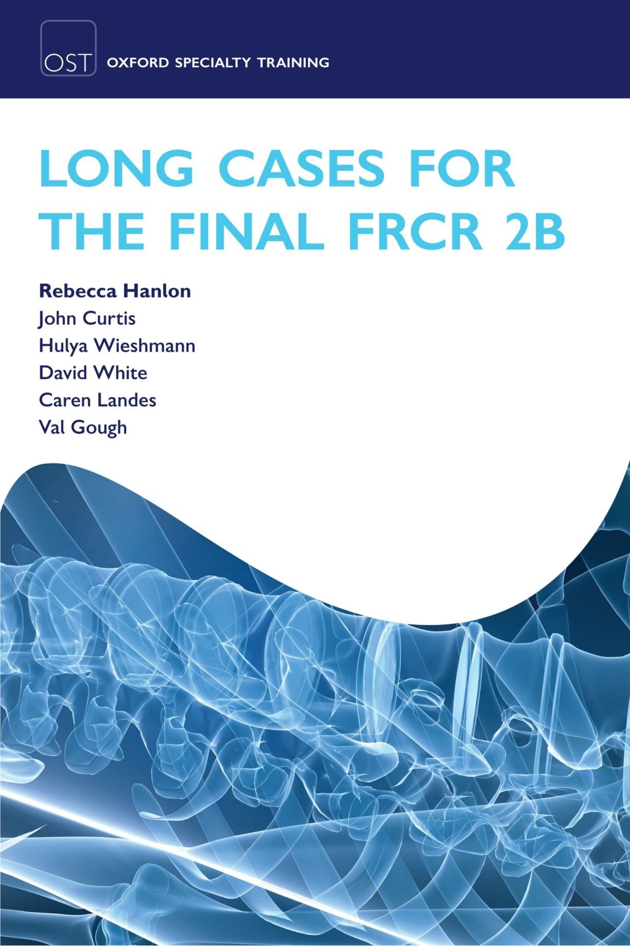 Long Cases for the Final FRCR 2B (Oxford Specialty Training: Revision Texts),Used