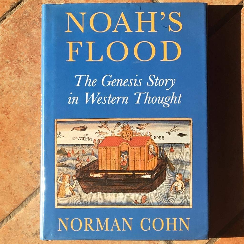 Noah'S Flood: The Genesis Story In Western Thought,New