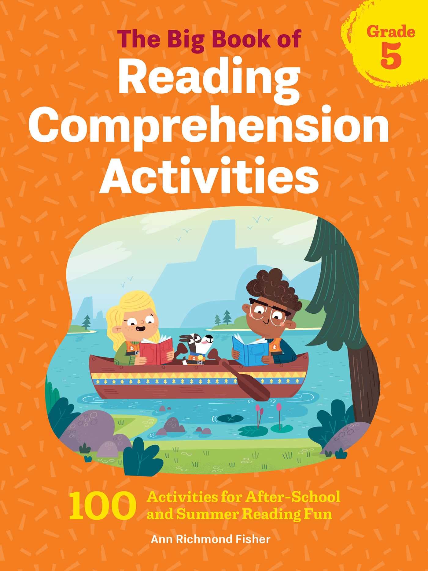 The Big Book Of Reading Comprehension Activities, Grade 5: 100 Activities For Afterschool And Summer Reading Fun,Used