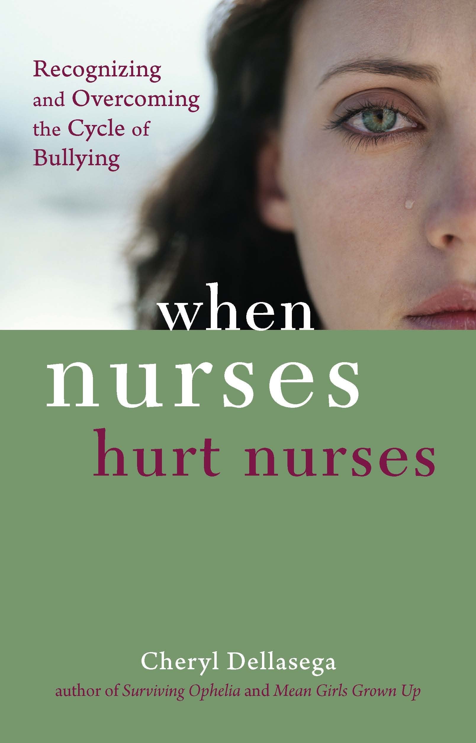 When Nurses Hurt Nurses,Used