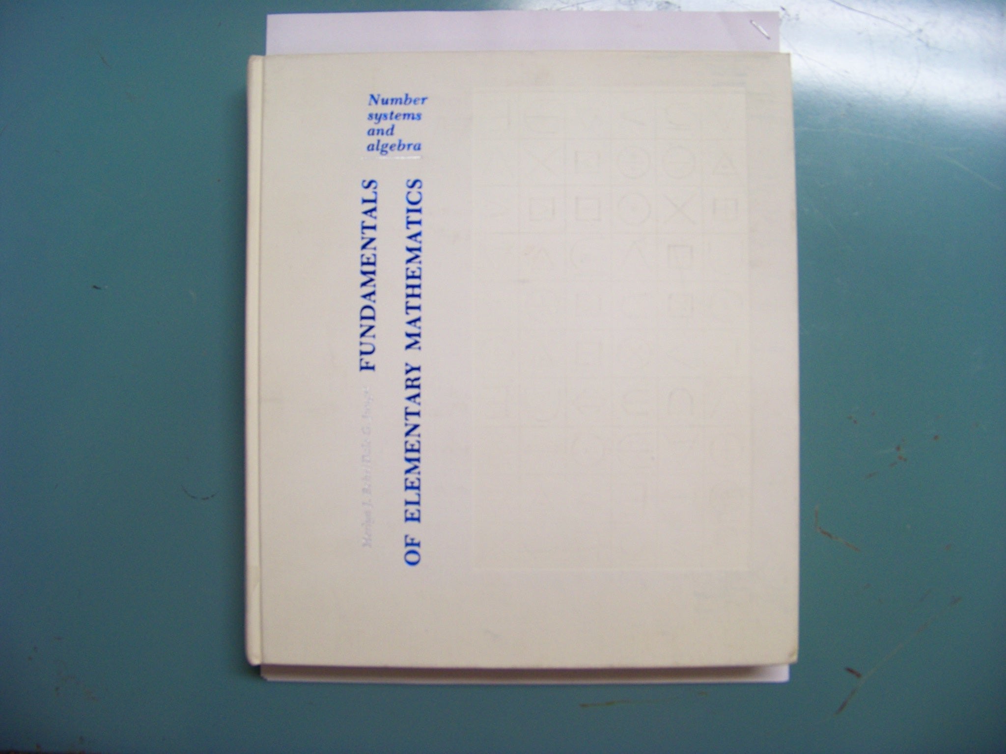 Fundamentals Of Elementary Mathematics;: Number Systems And Algebra-new