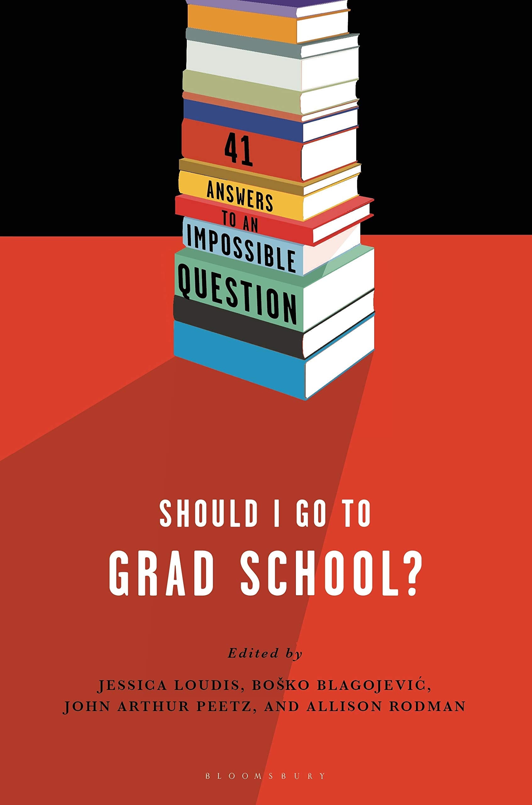 Should I Go to Grad School?: 41 Answers to An Impossible Question,Used
