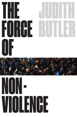The Force of Nonviolence: An EthicoPolitical Bind,Used