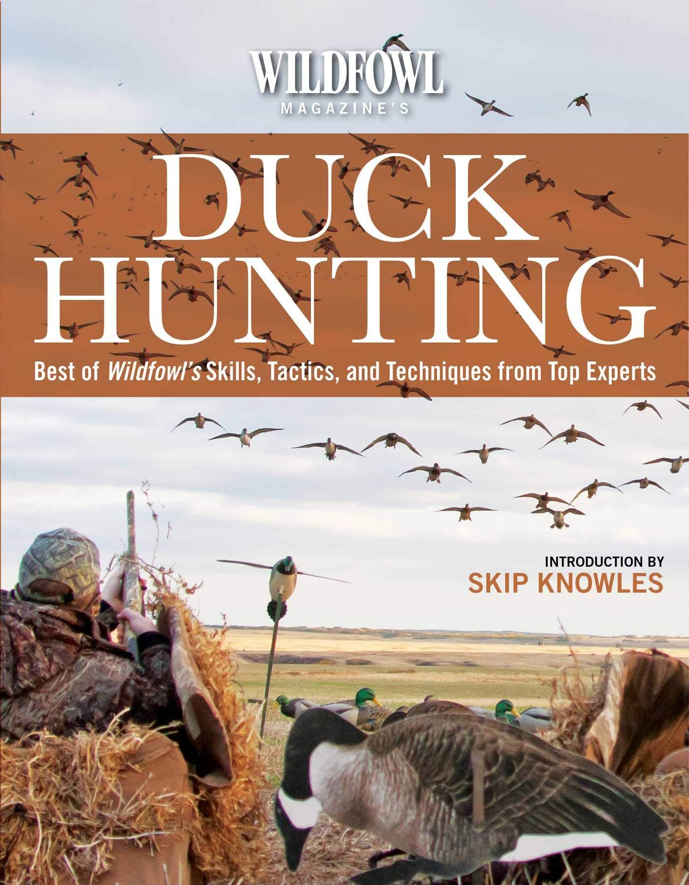 Wildfowl Magazine's Duck Hunting: Best of Wildfowl's Skills, Tactics, and Techniques from Top Experts,Used