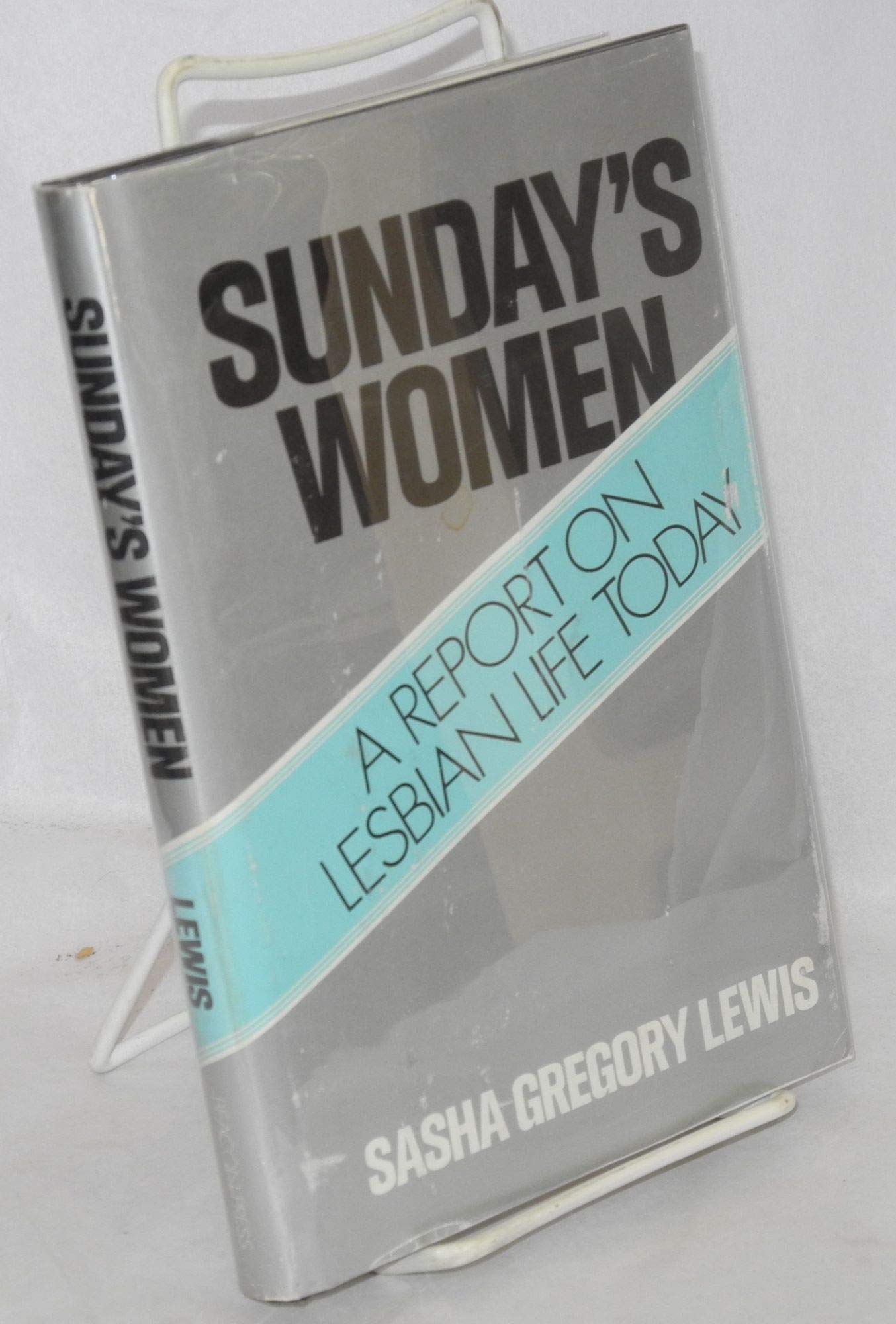 Sunday'S Women: A Report On Lesbian Life Today,Used