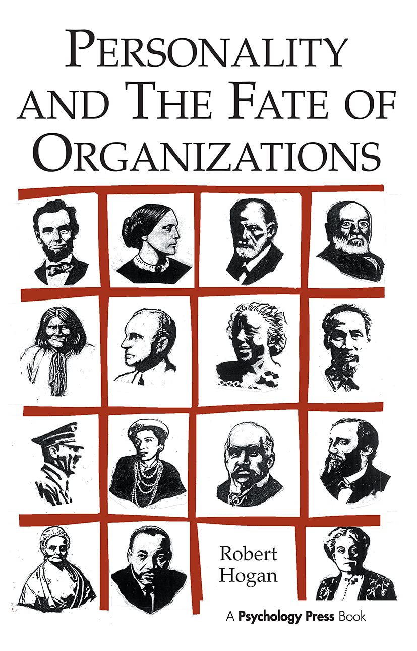 Personality and the Fate of Organizations,New