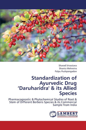 Standardization of Ayurvedic Drug Daruharidra' & its Allied Species: Pharmacognostic & Phytochemical Studies of Root & Stem of D,Used
