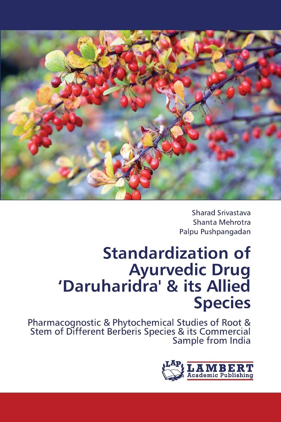Standardization of Ayurvedic Drug Daruharidra' & its Allied Species: Pharmacognostic & Phytochemical Studies of Root & Stem of D,Used