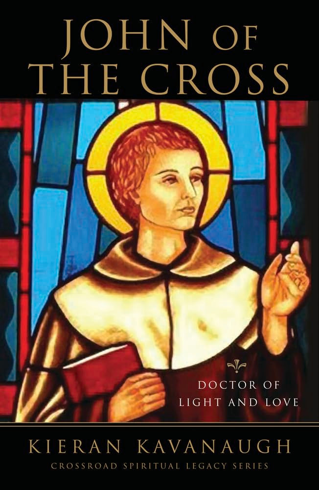 John of the Cross: Doctor of Light and Love (The Crossroad Spiritual Legacy Series),New