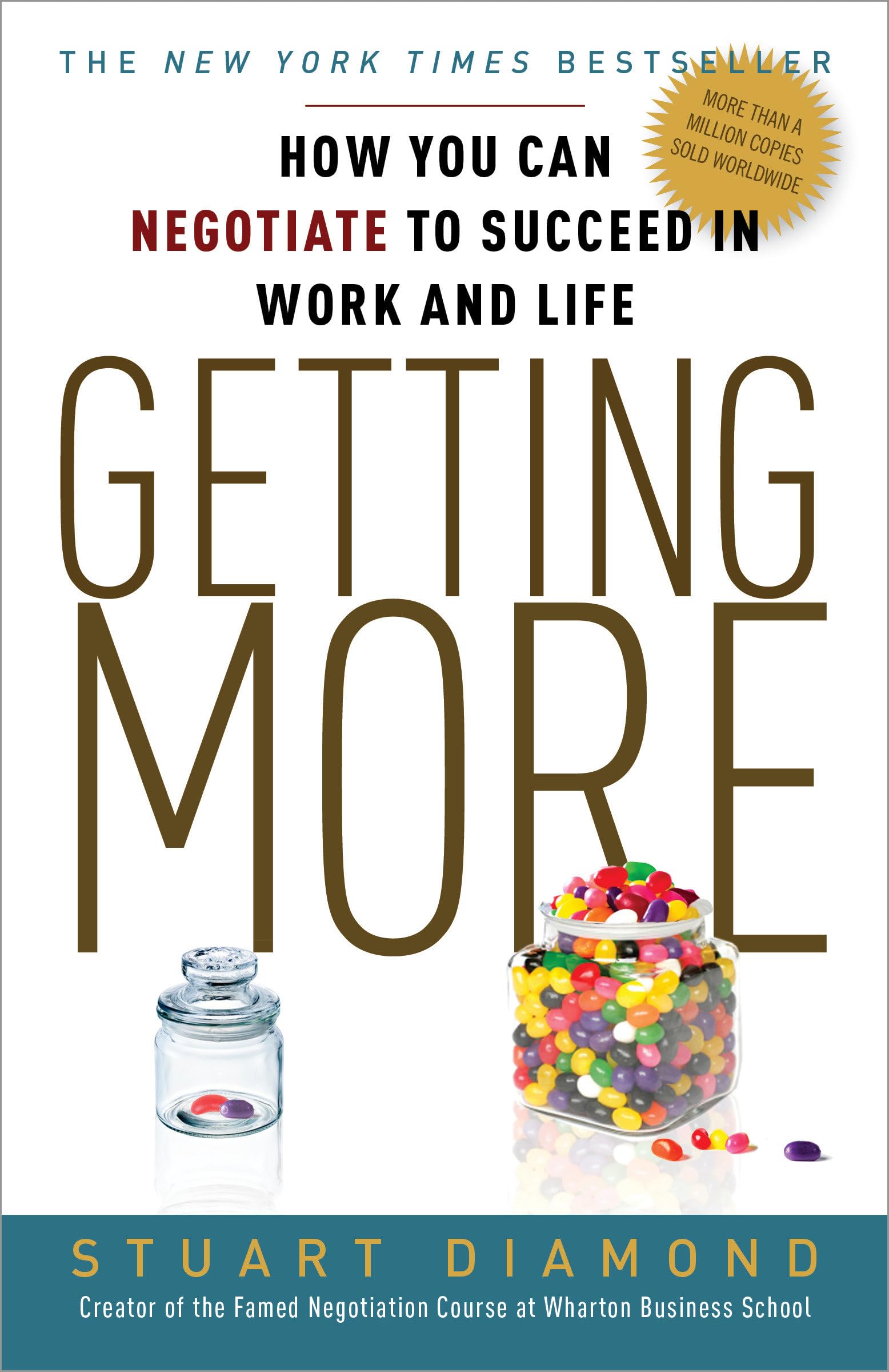 Getting More: How You Can Negotiate To Succeed In Work And Life