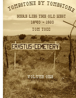 Tombstone By Tombstone: Here Lies The Old West,Used