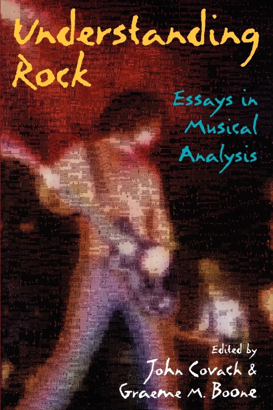 Understanding Rock: Essays In Musical Analysis