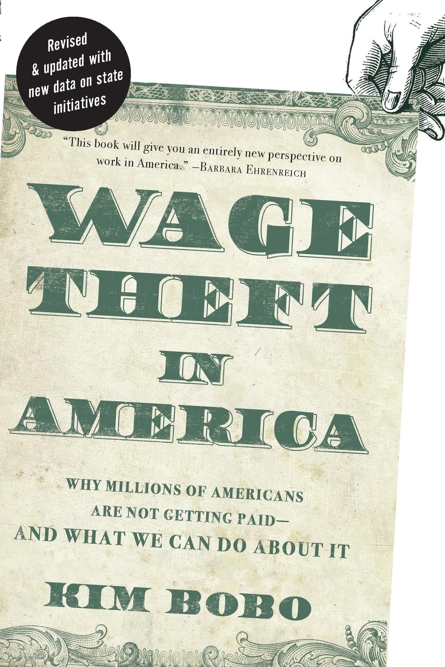 Wage Theft in America: Why Millions of Working Americans Are Not Getting Paid And What We Can Do About It,Used