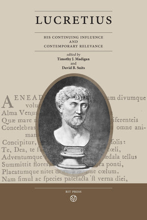Lucretius: His Continuing Influence And Contemporary Relevance (Rit Press Philosophy),Used