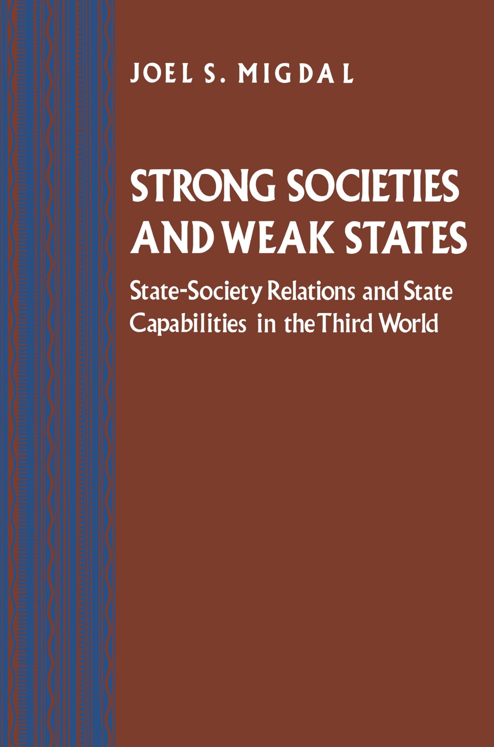 Strong Societies and Weak States,New