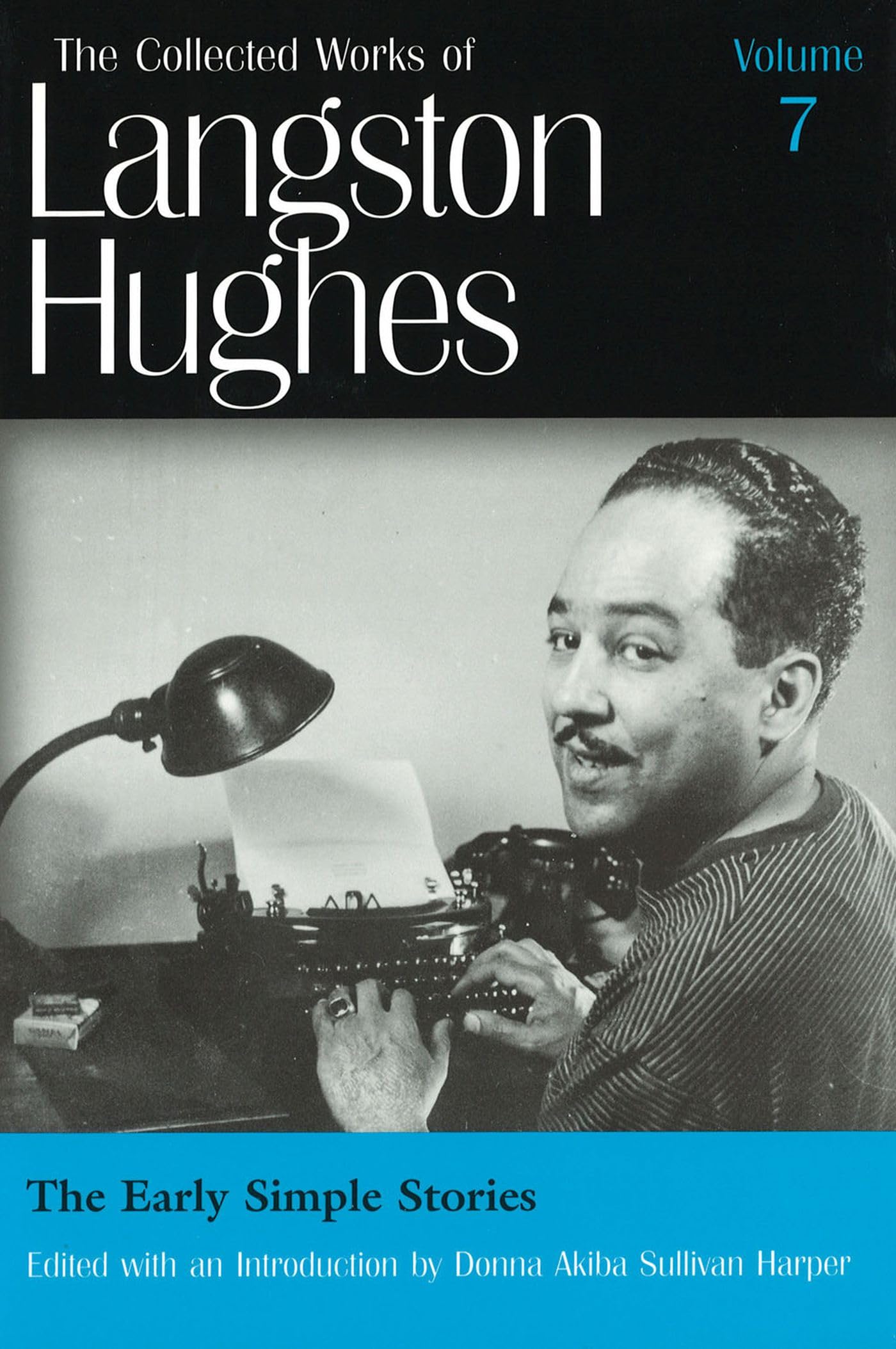 The Early Simple Stories (Collected Works Of Langston Hughes, Vol 7) (Volume 7),Used