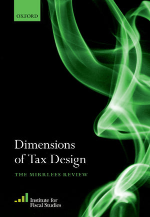 Dimensions of Tax Design: The Mirrlees Review,Used