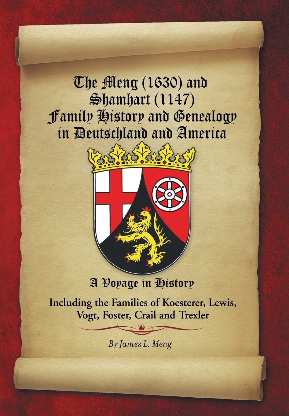 The Meng (1630) And Shamhart (1147) Family History And Genealogy In Deutschland And America.,Used