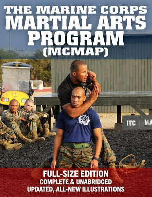 The Marine Corps Martial Arts Program (MCMAP)  FullSize Edition: From Beginner to Black Belt: Current Edition, Complete & Unab,New