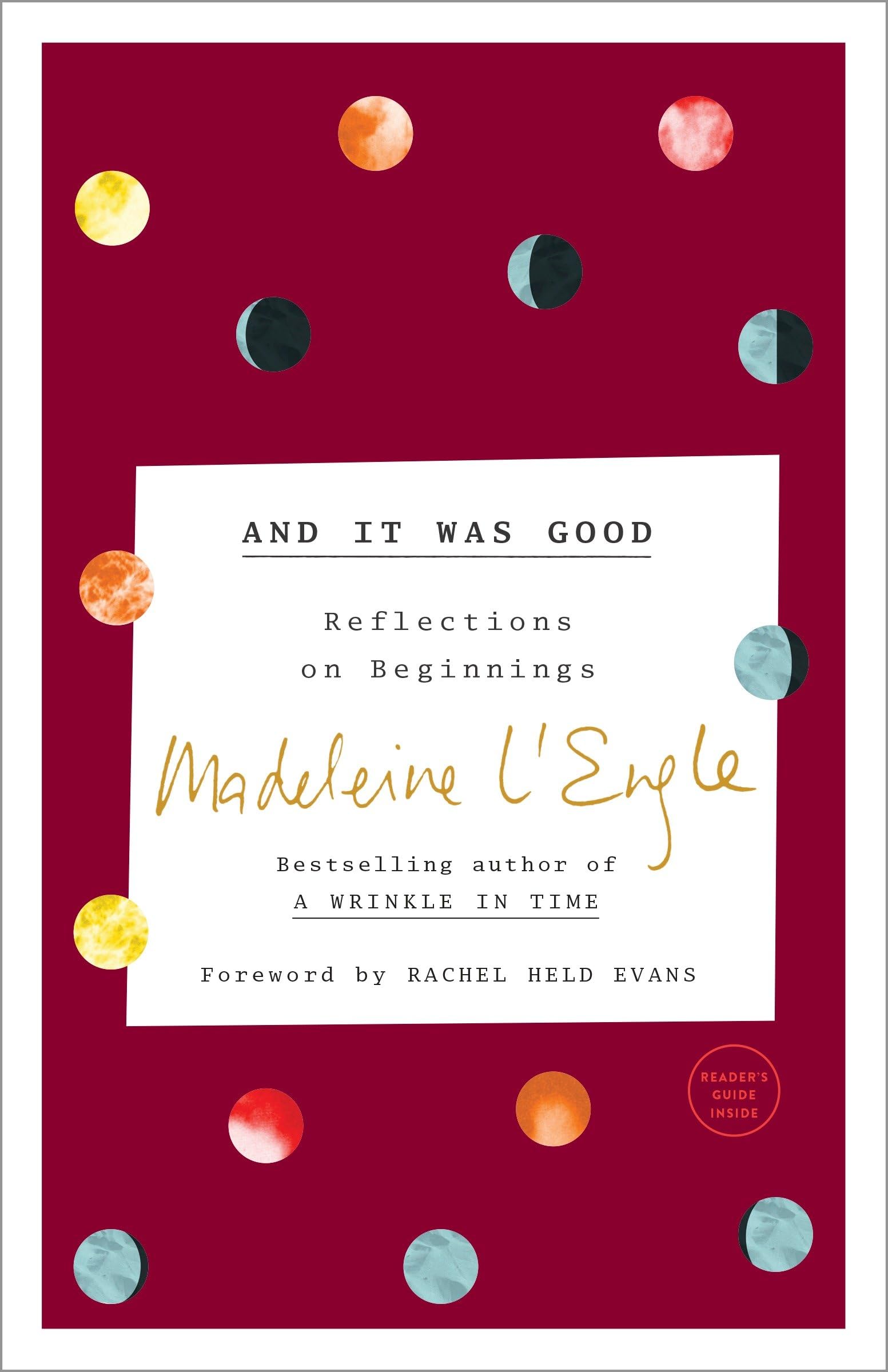 And It Was Good: Reflections on Beginnings (The Genesis Trilogy),New