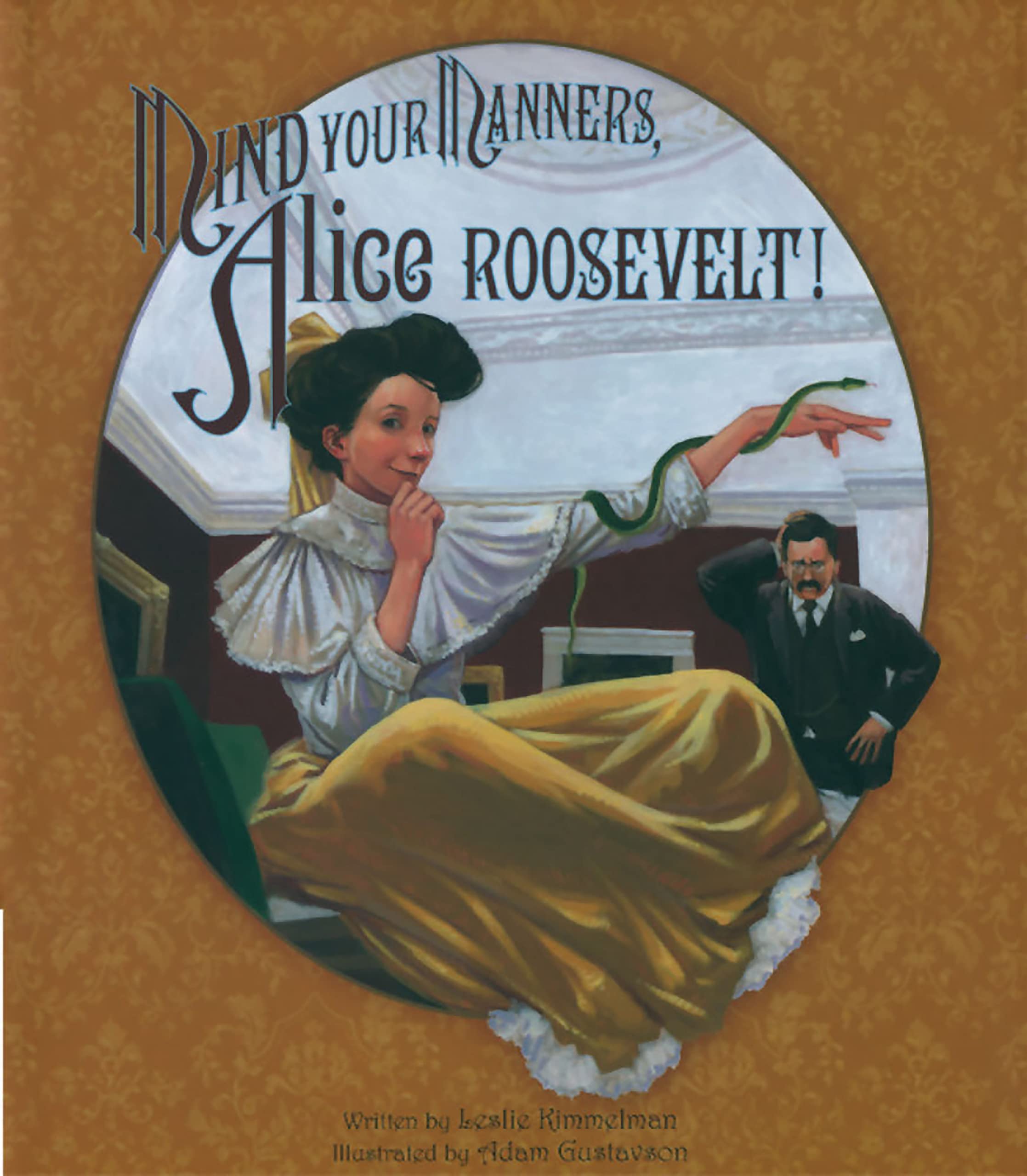 Mind Your Manners, Alice Roosevelt!,Used