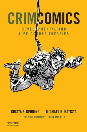 CrimComics Issue 10: Developmental and LifeCourse Theories,Used