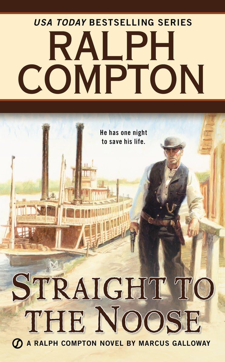 Ralph Compton Straight to the Noose (A Ralph Compton Western),Used