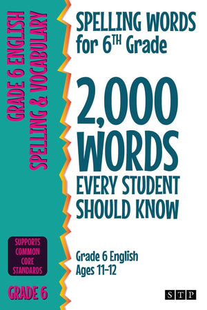 Spelling Words for 6th Grade: 2,000 Words Every Student Should Know (Grade 6 English Ages 1112) (2,000 Spelling Words (US Editi,Used