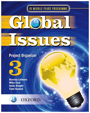 Ib Global Issues Project Organizer 3: Middle Years Programme (Ib Myp Series),New