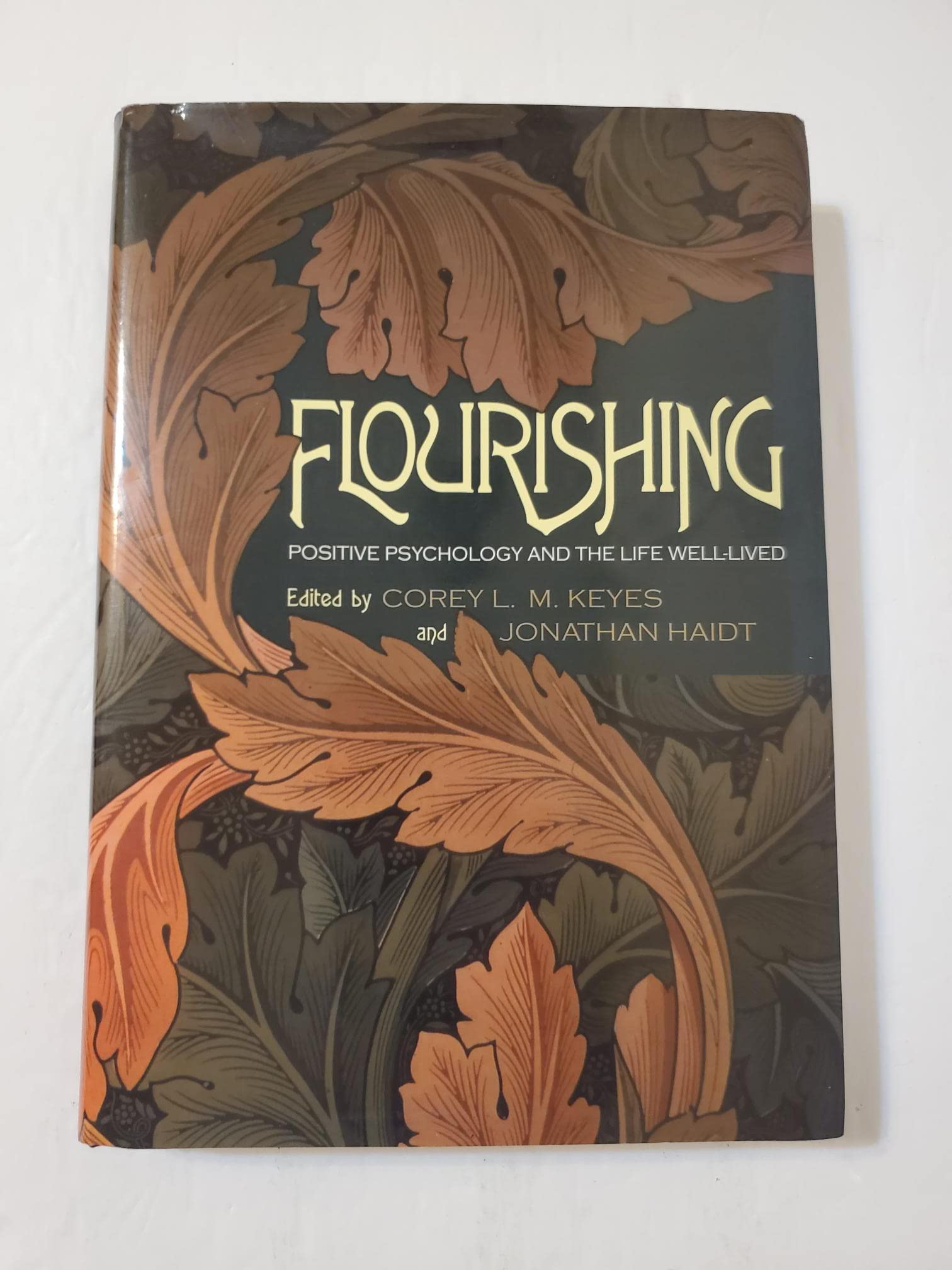Flourishing: Positive Psychology and the Life WellLived,Used