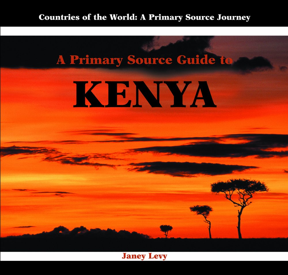 A Primary Source Guide to Kenya (Countries of the World),Used