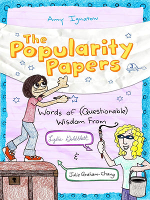 Words Of (Questionable) Wisdom From Lydia Goldblatt And Julie Grahamchang (The Popularity Papers #3),Used
