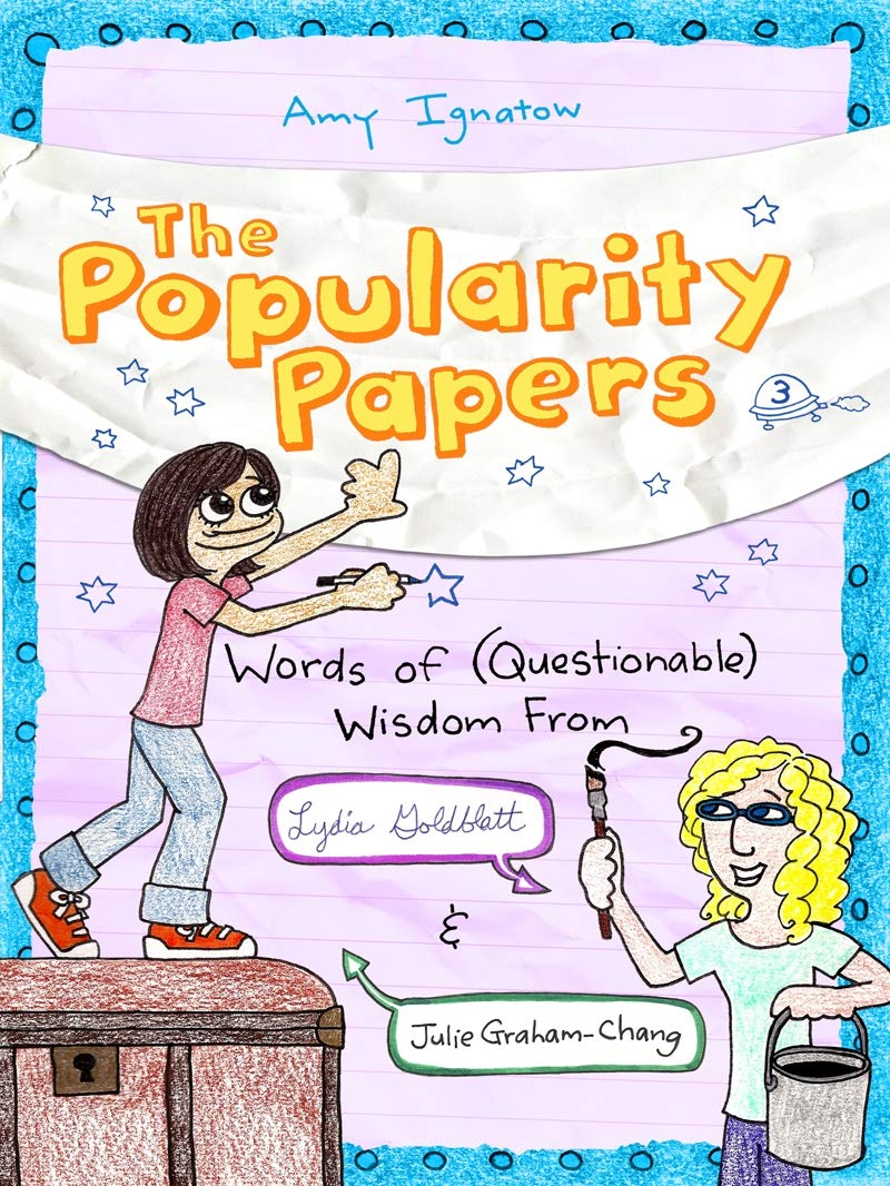 Words Of (Questionable) Wisdom From Lydia Goldblatt And Julie Grahamchang (The Popularity Papers #3),Used