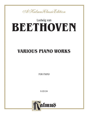 Various Piano Works, Including Complete Bagatelles (Kalmus Edition),Used