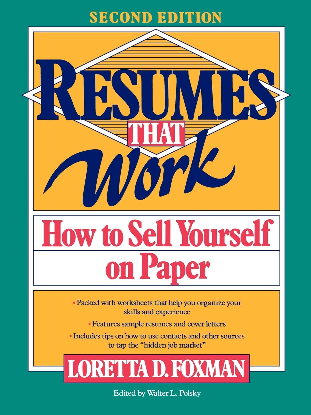 Resumes That Work: How to Sell Yourself on Paper,Used