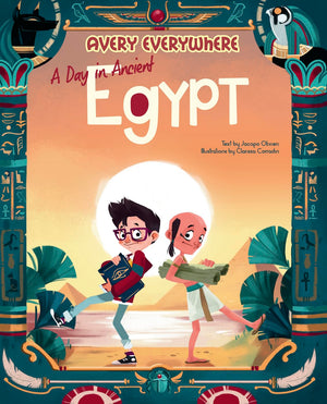 A Day In Ancient Egypt (Avery Everywhere)
