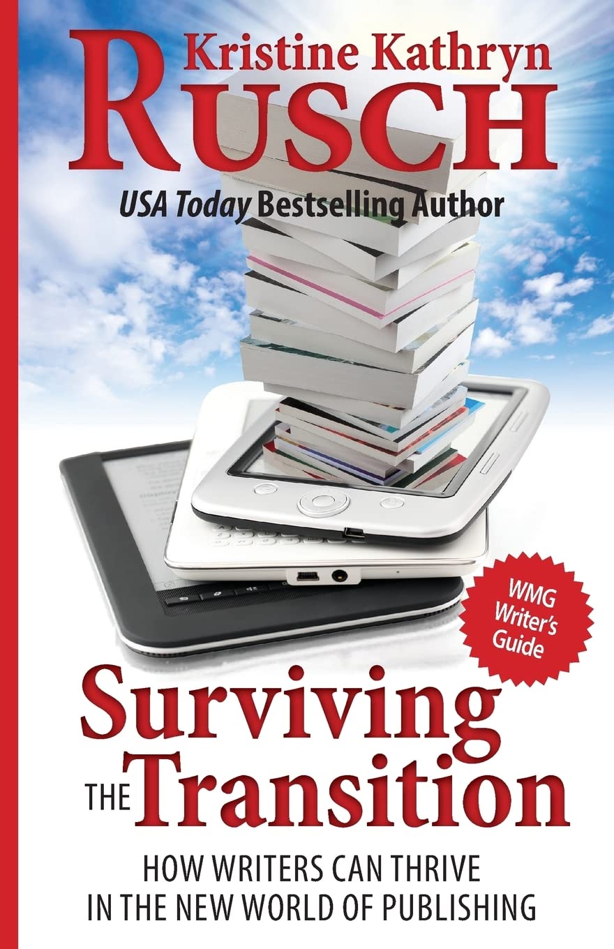 Surviving The Transition: How Writers Can Thrive In The New World Of Publishing (Wmg Writer'S Guides),Used