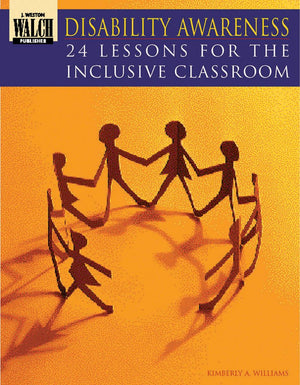Disability Awareness: 24 Lessons Of The Inclusive Classroom,New