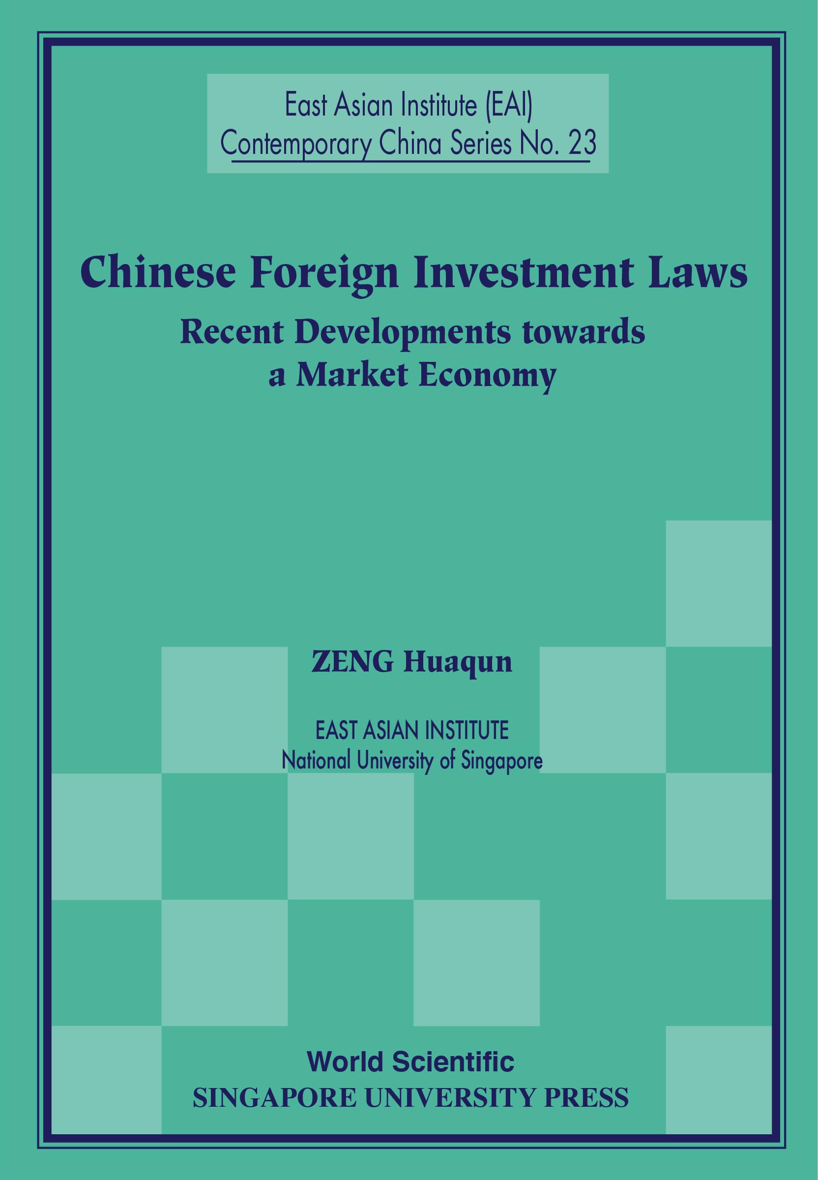Chinese Foreign Investment Laws: Recent Developments Towards a Market Economy (East Asian Institute Contemporary China),Used