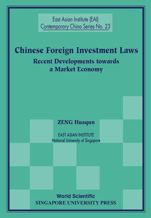 Chinese Foreign Investment Laws: Recent Developments Towards a Market Economy (East Asian Institute Contemporary China),Used