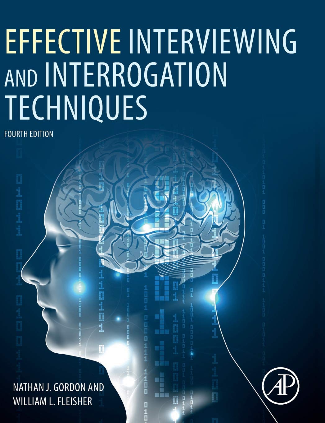 Effective Interviewing and Interrogation Techniques,Used