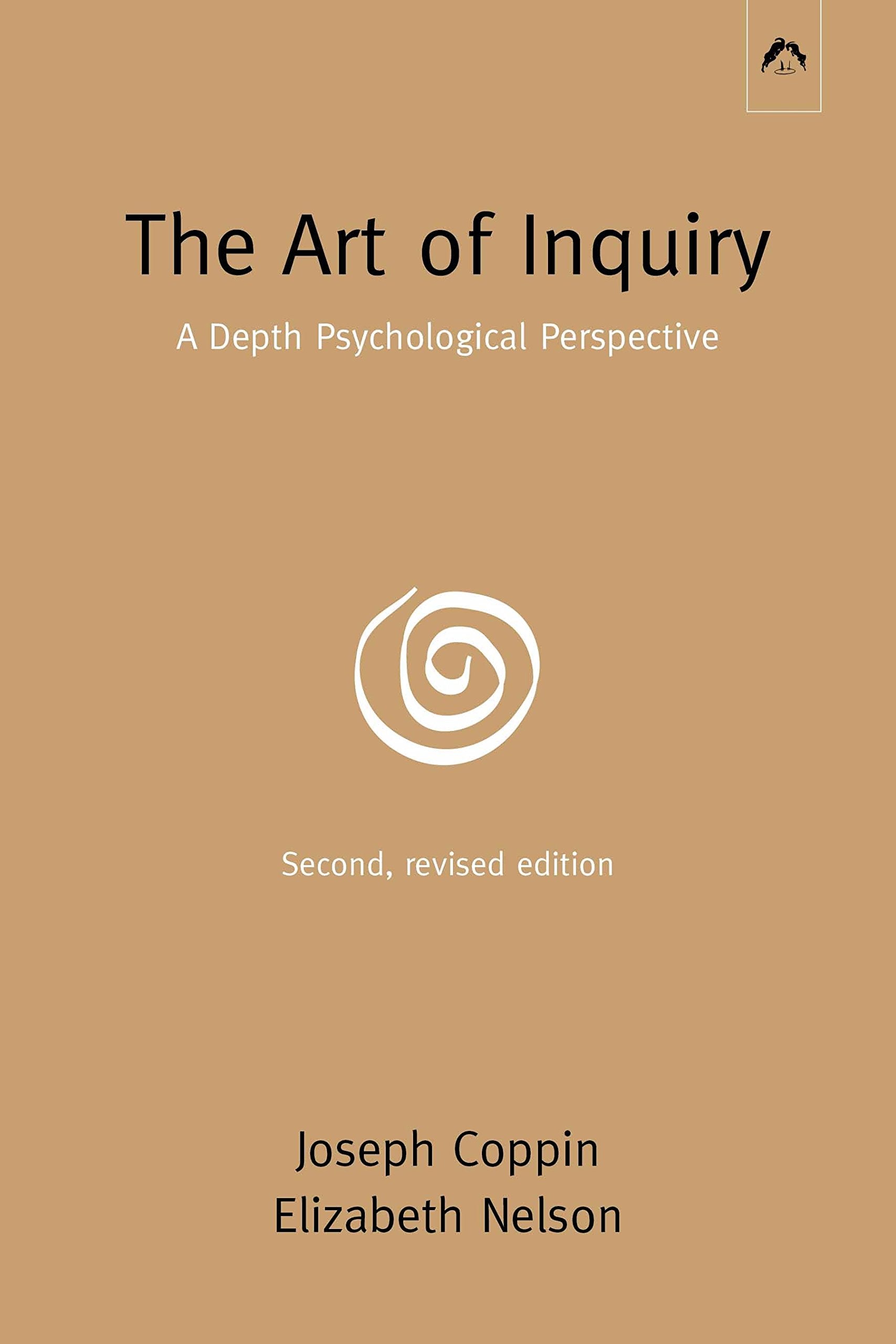 The Art of Inquiry: Second Expanded Edition,New