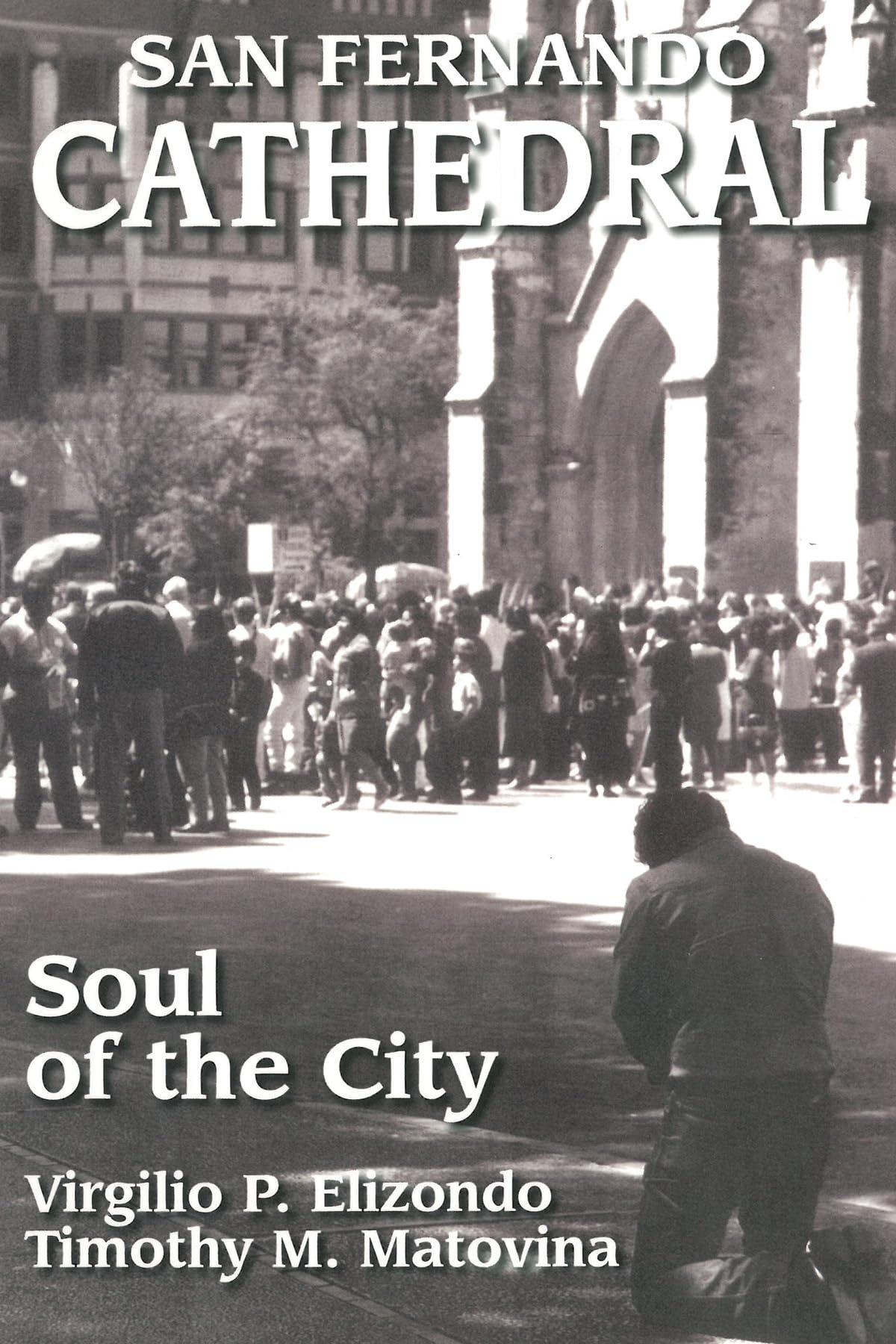 San Fernando Cathedral: Soul Of The City,Used
