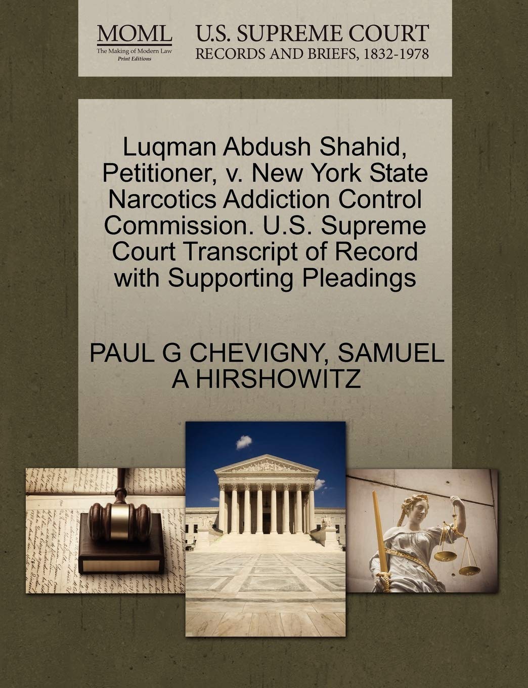 Luqman Abdush Shahid, Petitioner, V. New York State Narcotics Addiction Control Commission. U.S. Supreme Court Transcript of Rec,Used