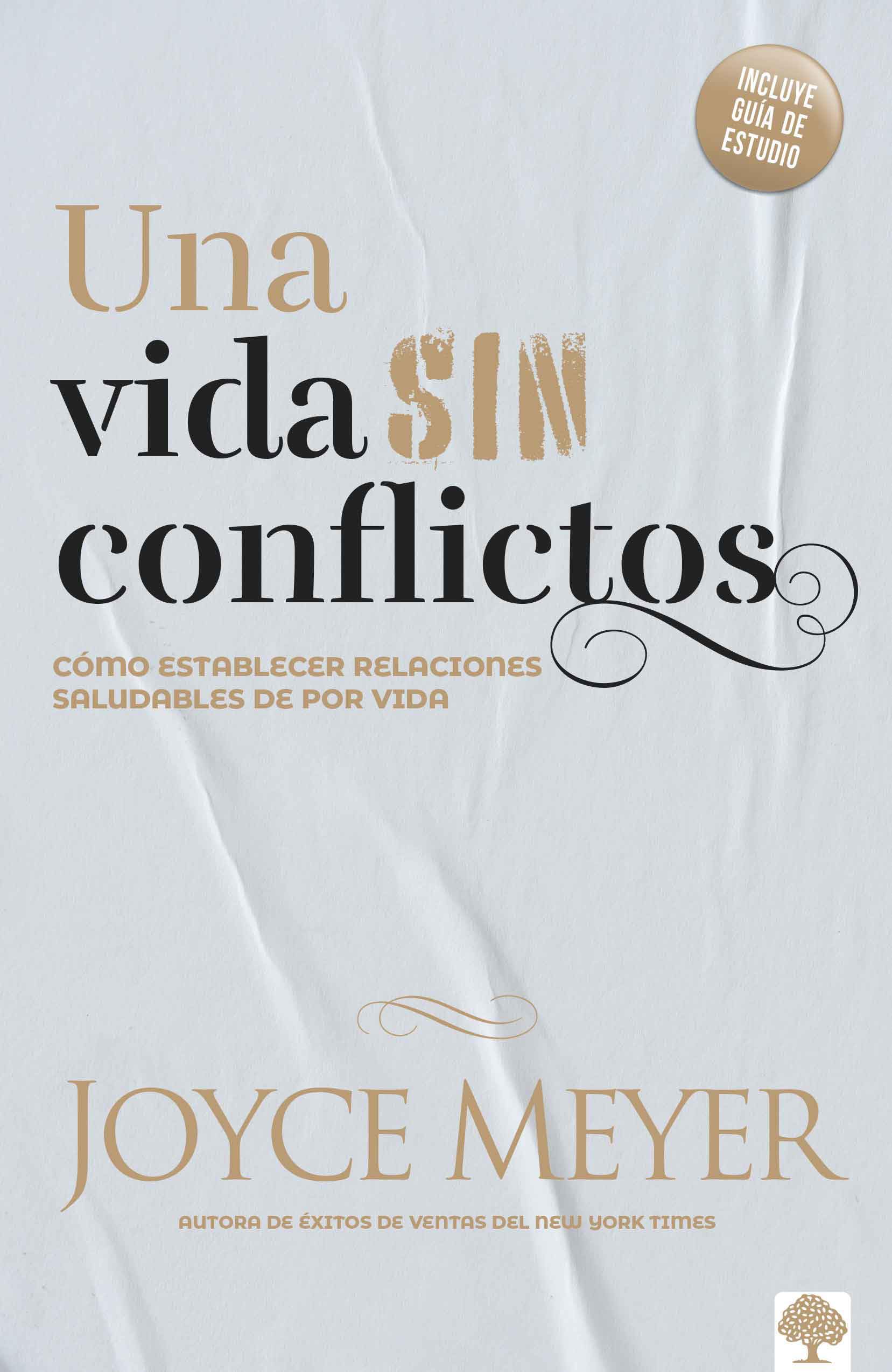 Una vida sin conflictos: Cmo establecer relaciones saludables de por vida / Con flict Free Living: How to Build Healthy Relati,Used