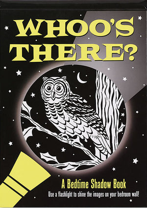 Whoo'S There? Bedtime Shadow Book
