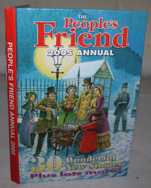 The People's Friend 2005 Annual: 30 Wonderful New Stories, Plus Lots More!,Used