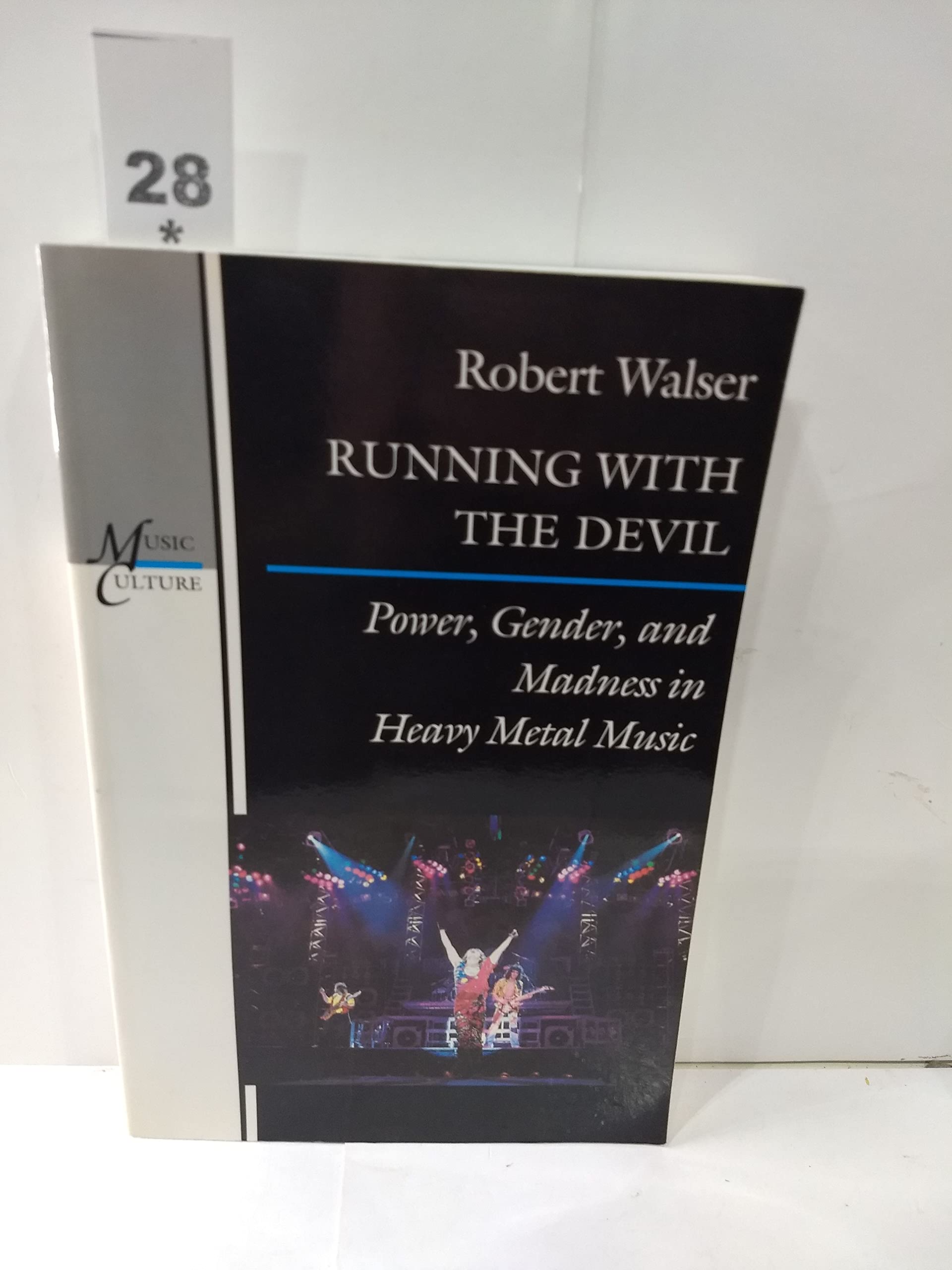 Running With The Devil: Power, Gender, And Madness In Heavy Metal Music (Music / Culture)-new